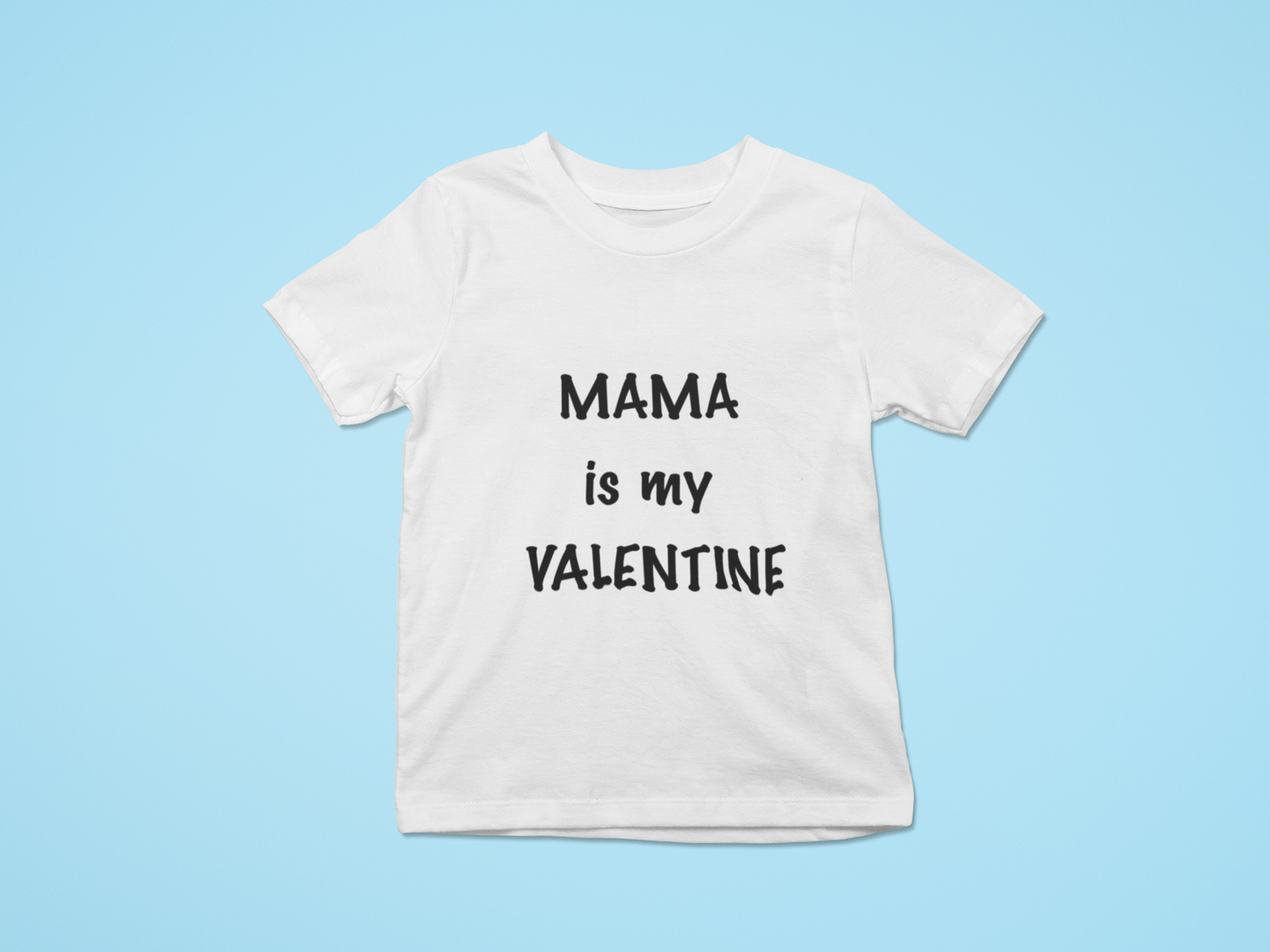 Mama Is My Valentine Onesie(s) and Shirt(s)