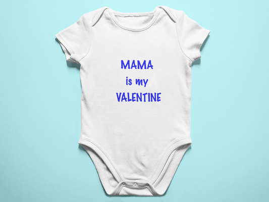 Mama Is My Valentine Onesie(s) and Shirt(s)