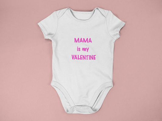 Mama Is My Valentine Onesie(s) and Shirt(s)